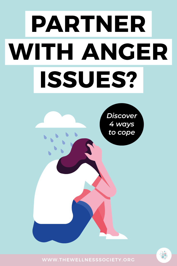 How Do I Deal With My Partners Anger Issues?