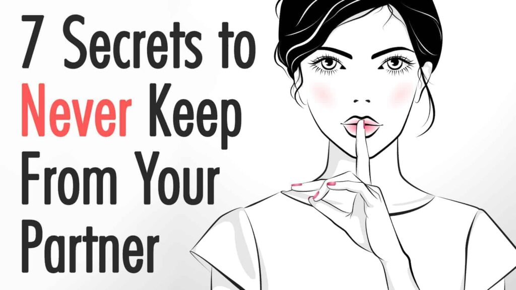 Is It Okay To Keep Secrets From My Partner?