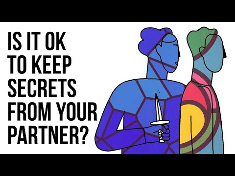 Is It Okay To Keep Secrets From My Partner?